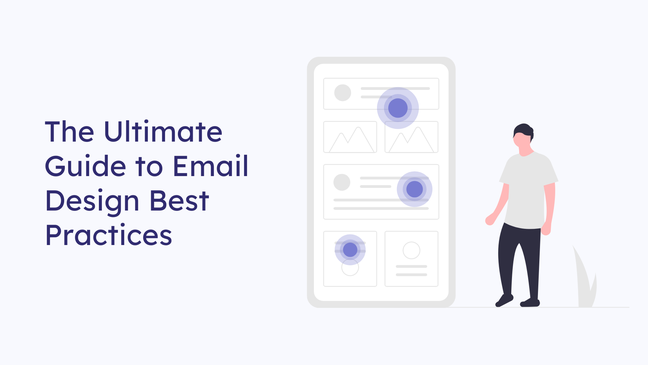 The Ultimate Guide to Email Design Best Practices | Email Marketing